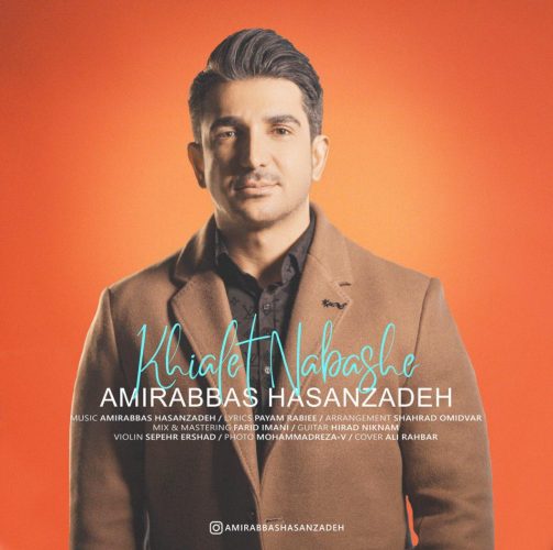 Amirabbas Hasanzadeh   –   Khialet Nabashe